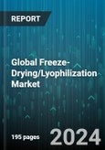 Global Freeze-Drying/Lyophilization Market by Equipment Type (Manifold Freeze Dryers, Shell Freeze Dryers, Tray-style Freeze Dryers), Operational Scale (Industrial-scale, Laboratory-scale, Pilot-scale), End-use - Forecast 2024-2030- Product Image