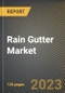 Rain Gutter Market Research Report by Type (Fascia Gutters, Half-Round Gutters, K-Style Gutters), Material Type (Aluminum, Fiberglass, Steel), Application - United States Forecast 2023-2030 - Product Image