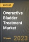 Overactive Bladder Treatment Market Research Report by Drug Therapy (Anticholinergic, BOTO, and Darifenacin), Disease Type, Distribution, State - United States Forecast to 2027 - Cumulative Impact of COVID-19 - Product Thumbnail Image