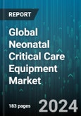 Global Neonatal Critical Care Equipment Market by Product (Blood Pressure Monitors, Capnography, Cardiac Monitors), Type (Monitoring Equipment, Phototherapy Equipment, Respiratory Equipment), End-User - Forecast 2024-2030- Product Image