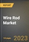Wire Rod Market Research Report by Type (Alloy, Aluminium, and High Carbon Steel), Size, End User, State - United States Forecast to 2027 - Cumulative Impact of COVID-19 - Product Thumbnail Image