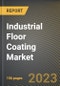 Industrial Floor Coating Market Research Report by Resin Type, Flooring Material, Component Type, Technology, End-Use Sector, State - Cumulative Impact of COVID-19, Russia Ukraine Conflict, and High Inflation - United States Forecast 2023-2030 - Product Image