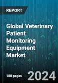 Global Veterinary Patient Monitoring Equipment Market by Product (Cardiac Monitoring Devices, Multi-Parameter Monitoring Devices, Neuromonitoring Devices), Animal Type (Aquatic Animals, Exotic Animals, Large Companion Animals), End-user - Forecast 2024-2030- Product Image