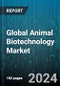 Global Animal Biotechnology Market by Product (Diagnostic Tests, Drugs, Reporductive & Genetic Produtcs), Application (Development of Animal Pharmaceuticals, Food Safety & Drug Development, Preventive Care for Animals) - Forecast 2024-2030 - Product Image