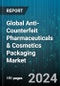 Global Anti-Counterfeit Pharmaceuticals & Cosmetics Packaging Market by Technology (Barcodes, Forensic Markers, Holograms), End User (Apparel & Footwear, Automotive, Cosmetics & Personal Care) - Forecast 2024-2030 - Product Image