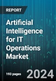 Artificial Intelligence for IT Operations Market by Component, Function, Deployment, Industry - Global Forecast 2025-2030- Product Image