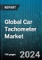 Global Car Tachometer Market by Product (Contact Type, Non-Contact Type), Technology (Frequency Measurement, Time Measurement), Type - Forecast 2024-2030 - Product Image
