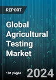 Global Agricultural Testing Market by Sample (Biosolids, Compost, Manure), Technology (Conventional Technology, Rapid Technology), Application - Forecast 2024-2030- Product Image