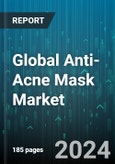 Global Anti-Acne Mask Market by Type (Cleanser & Toner, Creams & Lotions, Mask), Gender (Men, Women), Packaging Type, Distribution Channel - Forecast 2024-2030- Product Image