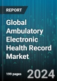 Global Ambulatory Electronic Health Record Market by Practice Size, Delivery Mode, Application, End-User - Cumulative Impact of COVID-19, Russia Ukraine Conflict, and High Inflation - Forecast 2023-2030- Product Image