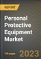 Personal Protective Equipment Market Research Report by Type (Eye & Face Protection, Foot & Leg Protection, and Hands & Arm Protection), Distribution Channel, End User, State - United States Forecast to 2027 - Cumulative Impact of COVID-19 - Product Image