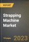 Strapping Machine Market Research Report by Material (Baler Twines, PET, and Polyester), Product Type, End-user, Application, State - United States Forecast to 2027 - Cumulative Impact of COVID-19 - Product Thumbnail Image