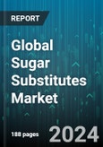 Global Sugar Substitutes Market by Product Type (High Fructose Syrup, High Intensity Sweeteners, Low Intensity Sweeteners), Nature (Artificial, Natural), Application - Forecast 2024-2030- Product Image