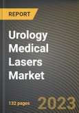 Urology Medical Lasers Market Research Report by Laser Type, Application, State - Cumulative Impact of COVID-19, Russia Ukraine Conflict, and High Inflation - United States Forecast 2023-2030- Product Image