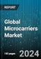 Global Microcarriers Market by Product (Consumables, Equipment), Application (Biologics Manufacturing, Cell Therapy, Vaccine Manufacturing), End User - Forecast 2024-2030 - Product Image
