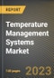 Temperature Management Systems Market Research Report by Product (Patient Cooling Systems and Patient Warming Systems), Medical Specialty, Application, State - United States Forecast to 2027 - Cumulative Impact of COVID-19 - Product Thumbnail Image