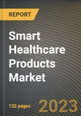 Smart Healthcare Products Market Research Report by Product Type (Electronic Health Record, mHealth, and Smart Pills), Application, Distribution, End-User, State - United States Forecast to 2027 - Cumulative Impact of COVID-19- Product Image