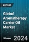 Global Aromatherapy Carrier Oil Market by Type (Almond, Avocado, Camellia), Application (Cosmetic, Food & Beverages, Medical) - Forecast 2024-2030 - Product Image