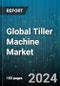 Global Tiller Machine Market by Product (Front Tine, Mini-cultivators, Rear Tine), Mechanism (Aluminium, Brass, Mild Steel), Tilling Width, Power Capacity, Transmission, Harvesting - Forecast 2024-2030 - Product Image