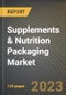 Supplements & Nutrition Packaging Market Research Report by Packaging Material, by Type, by Packaging Formulation, by State - United States Forecast to 2027 - Cumulative Impact of COVID-19 - Product Thumbnail Image