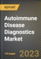 Autoimmune Disease Diagnostics Market Research Report by Type, Indication, Test, Product, End User, State - Cumulative Impact of COVID-19, Russia Ukraine Conflict, and High Inflation - United States Forecast 2023-2030 - Product Image