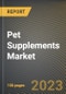 Pet Supplements Market Research Report by Product (Anti-oxidants, Digestive Enzymes, and Essential Fatty Acids), Pet, Distribution, State - United States Forecast to 2027 - Cumulative Impact of COVID-19 - Product Image