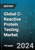 Global C-Reactive Protein Testing Market by Assay Type (Chemiluminescence Immunoassay, ELISA, Immunoturbidimetric Assay), Disease Area (Cancer, Cardiovascular Diseases, Endometriosis), Detection Range, End-User - Forecast 2024-2030- Product Image