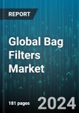 Global Bag Filters Market by Type (Pulse Jet, Reverse Air, Shaker), Fluid (Air, Liquid), Media, End User - Forecast 2024-2030- Product Image