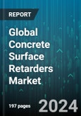 Global Concrete Surface Retarders Market by Raw Material (Inorganic Agents, Organic Agents), Type (Solvent-Based, Water-Based), Application - Forecast 2024-2030- Product Image