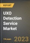 UXO Detection Service Market Research Report by Service Type (Data Processing, Data Quality Control, and Planning and Reporting), Survey Type, Industry, State - United States Forecast to 2027 - Cumulative Impact of COVID-19 - Product Image