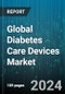 Global Diabetes Care Devices Market by Use (Point-of-care, Selftest), Product (Blood Glucose Monitoring Devices, Insulin Delivery Devices), Distribution - Forecast 2024-2030 - Product Image