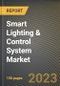 Smart Lighting & Control System Market Research Report by Component (Control System and Light Source), End Use, State - United States Forecast to 2027 - Cumulative Impact of COVID-19 - Product Thumbnail Image