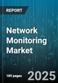 Network Monitoring Market by Offering, Bandwidth, Technology, End User Industry - Global Forecast 2025-2030- Product Image