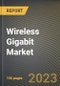 Wireless Gigabit Market Research Report by Type, Product, Technology, Application, State - United States Forecast to 2027 - Cumulative Impact of COVID-19 - Product Image