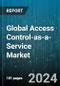 Global Access Control-as-a-Service Market by Service (Hosted Services, Hybrid Services, Managed Services), Deployment (Hybrid Cloud, Private Cloud, Public Cloud), Application - Forecast 2024-2030 - Product Thumbnail Image