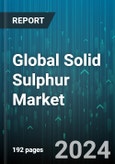 Global Solid Sulphur Market by Manufacturing Process (Claus Process, Frasch Process), Application (Chemical Processing, Fertilizer, Metal Manufacturing) - Forecast 2024-2030- Product Image