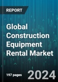Global Construction Equipment Rental Market by Equipment (Earthmoving, Material Handling, Road Building & Concrete), Product (Backhoes, Compactors, Concrete Mixers) - Forecast 2023-2030- Product Image