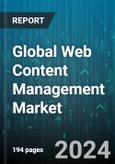 Global Web Content Management Market by Component (Services, Solution), Industry (Aerospace & Defense, Automotive & Transportation, Banking, Financial Services & Insurance) - Forecast 2024-2030- Product Image