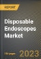 Disposable Endoscopes Market Research Report by End-user (Diagnosis Centers and Hospitals), Application, State - United States Forecast to 2027 - Cumulative Impact of COVID-19 - Product Thumbnail Image