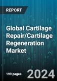 Global Cartilage Repair/Cartilage Regeneration Market by Treatment Mode (Cell-Based, Non-Cell-Based), Application (Fibrocartilage, Hyaline Cartilage), End-User - Forecast 2024-2030- Product Image