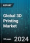 Global 3D Printing Market by Printer Type (Desktop 3D Printer, Industrial 3D Printer), Technology (Digital Light Processing, Direct Metal Laser Sintering, Electron Beam Melting), Material, Component, Vertical - Forecast 2024-2030 - Product Image