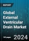 Global External Ventricular Drain Market by Indication (CSF Infection, Hydrocephalus, Intracranial Hypertension), End-User (Ambulatory Surgical Centers, Hospitals) - Forecast 2024-2030 - Product Image
