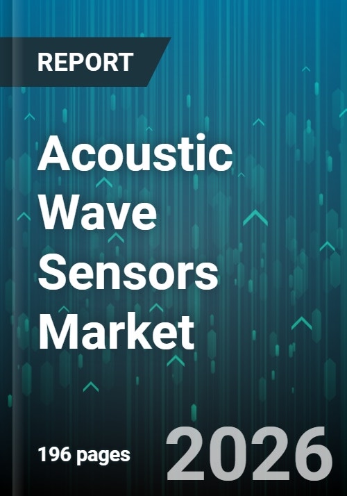 Acoustic Wave Sensors Market Size, Share & Forecast to 2032