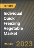 Individual Quick Freezing Vegetable Market Research Report by Product Type (Beans, Broccoli & Cauliflower, and Carrot), End User, State - United States Forecast to 2027 - Cumulative Impact of COVID-19- Product Image