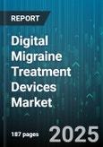 Digital Migraine Treatment Devices Market by Device Type, Technology, End-User, Distribution Channel - Global Forecast to 2030- Product Image