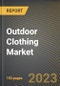 Outdoor Clothing Market Research Report by Product Type (Bottom Wear and Top Wear), Distribution Channel, End-User, State - United States Forecast to 2027 - Cumulative Impact of COVID-19 - Product Image
