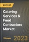 Catering Services & Food Contractors Market Research Report by Ownership (Chained and Standalone), Type, End Use, State - United States Forecast to 2027 - Cumulative Impact of COVID-19 - Product Image