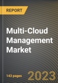 Multi-Cloud Management Market Research Report by Deployment (On-Premises Applications and Software As a Service), Platform, Application, Services, Vertical, State - United States Forecast to 2027 - Cumulative Impact of COVID-19- Product Image