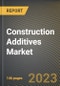 Construction Additives Market Research Report by Type, End-User Sector, Application, State - Cumulative Impact of COVID-19, Russia Ukraine Conflict, and High Inflation - United States Forecast 2023-2030 - Product Image