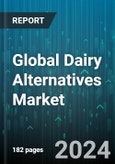 Global Dairy Alternatives Market by Product (Butter, Cheese, Milk), Source (Almond, Coconut, Oat), Distribution Channel, End-Use - Forecast 2024-2030- Product Image